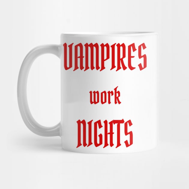 Vampires work Nights by PlanetMonkey